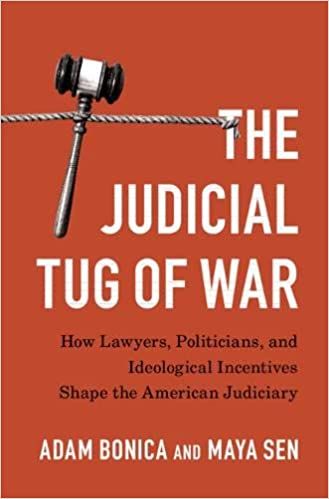 The Judicial Tug of War: How Lawyers, Politicians, and Ideological Incentives Shape the American Judiciary