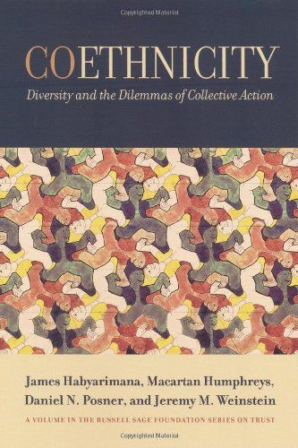 Coethnicity: Diversity and the Dilemmas of Collective Action (The Russell Sage Foundation Series on Trust)