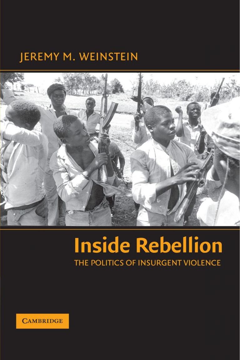 Inside Rebellion: The Politics of Insurgent Violence (Cambridge Studies in Comparative Politics)