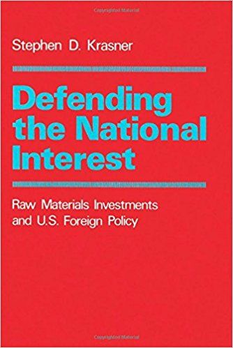Defending the National Interest: Raw Materials, Investments, and US Foreign Policy