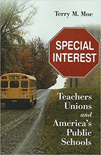 Special Interest: Teachers' Unions and America’s Public Schools